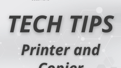 Tech Tips 3: Printer and Copier Maintenance