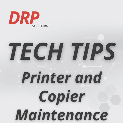 Tech Tips 3: Printer and Copier Maintenance