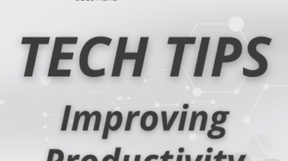 Tech Tips: Improving Productivity